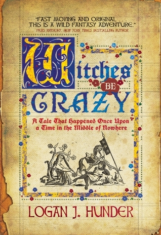 Witches Be Crazy: Un cuento que sucedió Érase una vez en el medio de la nada