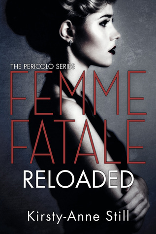 Femme Fatale Reloaded