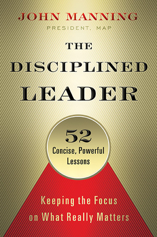 El líder disciplinado: mantener el enfoque en lo que realmente importa