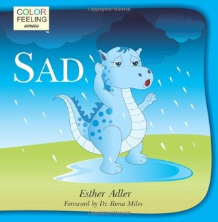 Triste: Ayudar a los niños a lidiar con la tristeza (ColorFeeling, # 2)