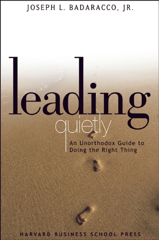 Líder en silencio: una guía poco ortodoxa para hacer lo correcto