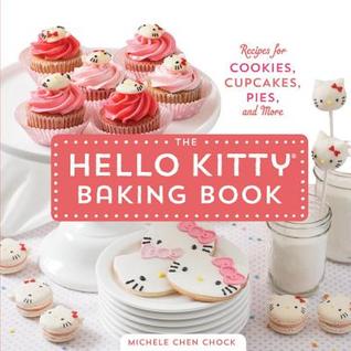 El libro para hornear Hello Kitty: Recetas para galletas, cupcakes y más