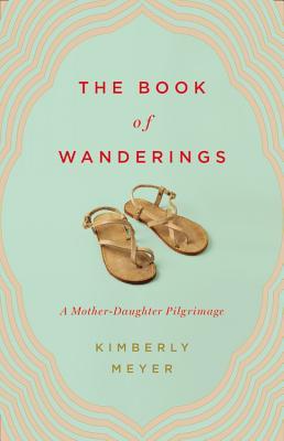 El libro de los vagabundeos: una peregrinación madre-hija