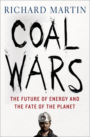 Coal Wars: El futuro de la energía y el destino del planeta