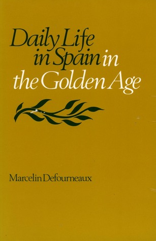 Vida cotidiana en España en la Edad de Oro