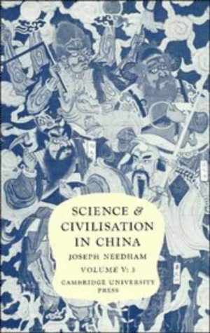 Ciencia y Civilización en China, Volumen 5: Química y Tecnología Química, Parte 3: Descubrimiento e Invención Espagíricos: Estudio Histórico de Elixires de Cinabrio a Insulina Sintética