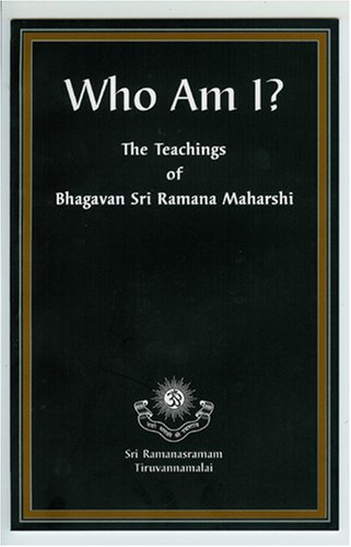 ¿Quién soy ?: Las enseñanzas de Bhagavan Sri Ramana Maharshi