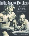 En los brazos de Morpheus: la historia trágica del laudanum, de la morfina, y de los medicamentos de patente