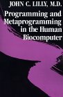 Programación y metaprogramación en el biocomputador humano: teoría y experimentos