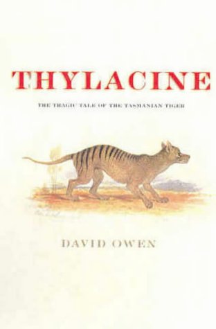 Thylacine: el cuento trágico del tigre de Tasmania