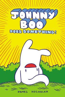 Johnny Boo Libro 5: ¡Johnny Boo hace algo!