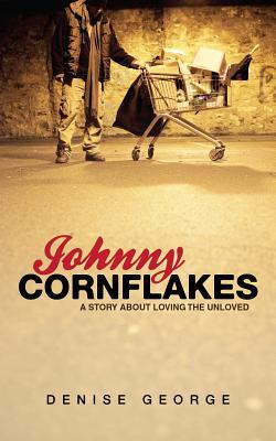 Johnny Cornflakes: una historia sobre amar a los no amados