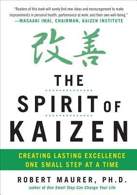 El espíritu de Kaizen: crear una excelencia duradera Un pequeño paso a la vez