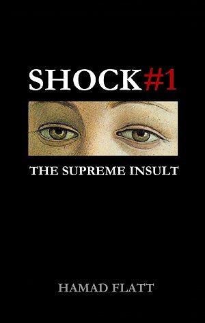 Shock # 1: El insulto supremo