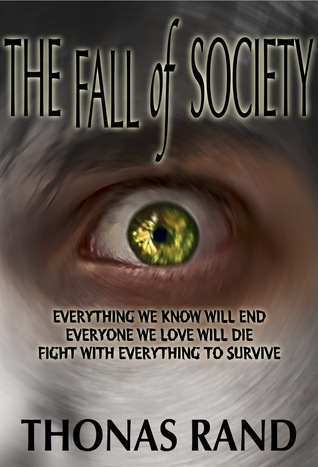 La caída de la sociedad (The Fall of Society Series, Libro 1)