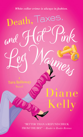 Muerte, Impuestos, y Hot-Pink Leg Warmers