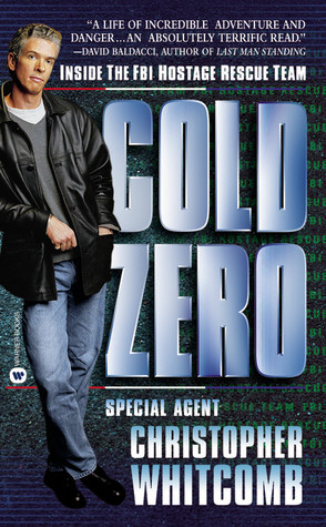 Cold Zero: Dentro del equipo de rescate de rehenes del FBI