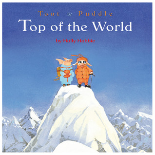 Toot & Puddle: la cima del mundo