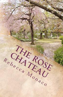 The Rose Chateau: un cuento de belleza y bestia