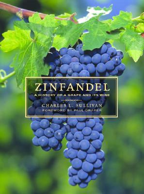 Zinfandel: una historia de una uva y su vino