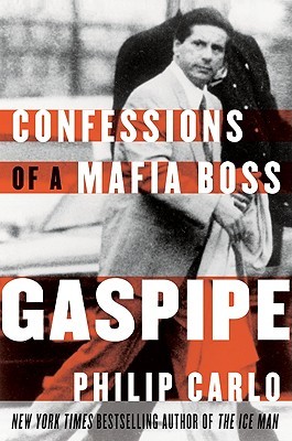 Gaspipe: confesiones de un jefe de la mafia