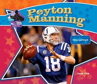 Peyton Manning: Famoso mariscal de campo
