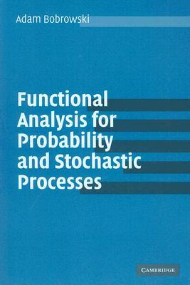 Análisis Funcional para Probabilidad y Procesos Estocásticos: Una Introducción