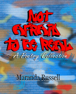 Sin miedo a ser real: una colección de poesía
