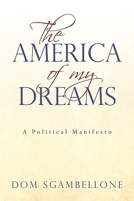 La América de mis sueños: un manifiesto político