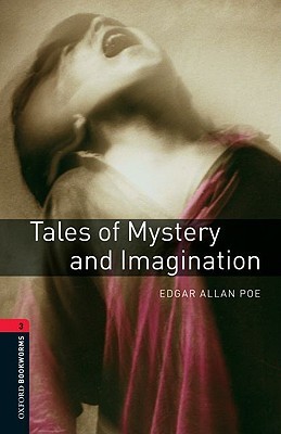 Tales of Mystery and Imagination (Oxford Bookworms Stage 3)