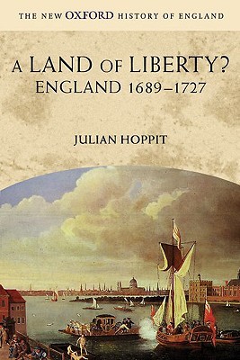 ¿Una tierra de la libertad ?: Inglaterra 1689-1727