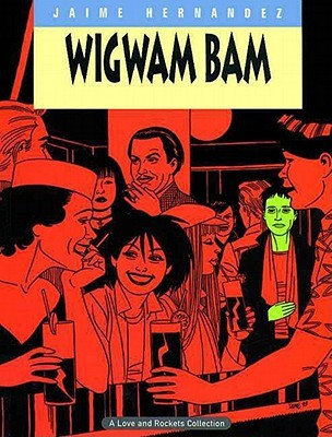 Amor y cohetes, vol. 11: Wigwam Bam