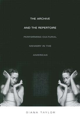 El archivo y el repertorio: la memoria cultural en las Américas