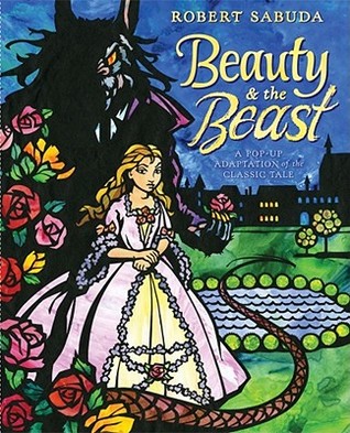 Belleza y la bestia: un libro emergente del cuento de hadas clásico