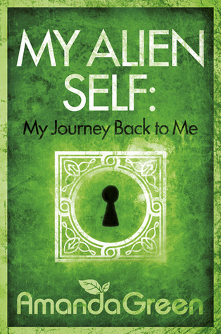 Mi yo alienígena: mi viaje de regreso a mí