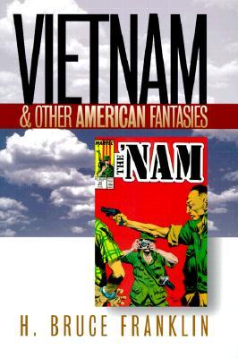 Vietnam y otras fantasías americanas