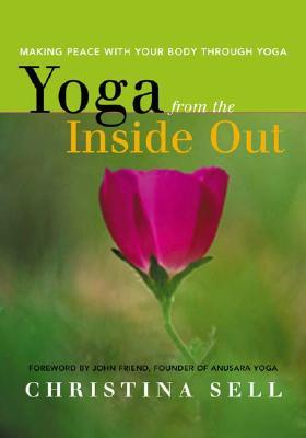 Yoga de adentro hacia afuera: hacer las paces con tu cuerpo a través del yoga