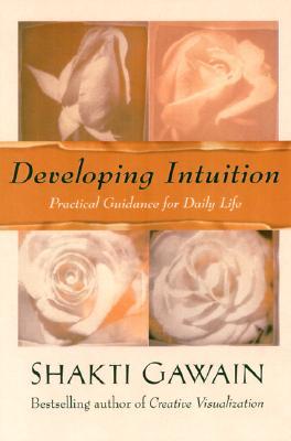 Desarrollando la intuición: Guía práctica para la vida cotidiana