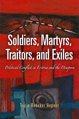 Soldados, mártires, traidores y exiliados: Conflicto político en Eritrea y la diáspora