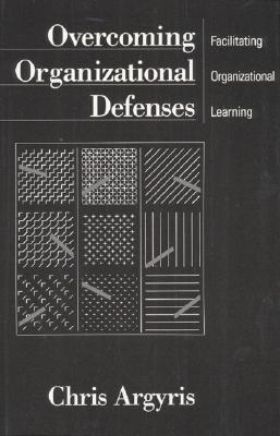 Superar las defensas organizacionales: facilitar el aprendizaje organizacional