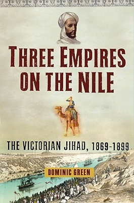 Tres imperios en el Nilo: la Jihad victoriana, 1869-1899