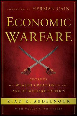 Guerra económica: Secretos de la creación de riqueza en la era de la política de bienestar