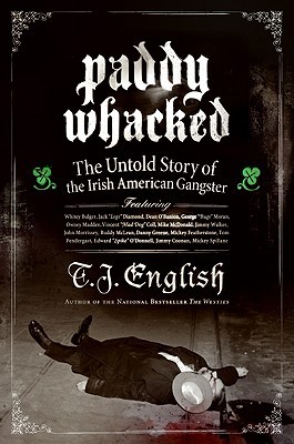 Paddy Whacked: La historia no contada del gángster americano irlandés