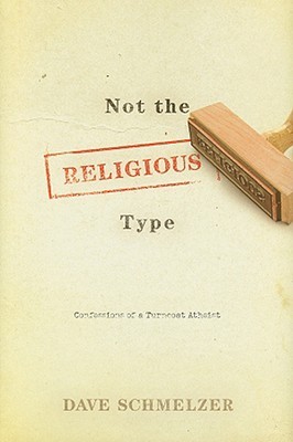 No el tipo religioso: Confesiones de un ateo Turncoat