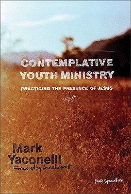Ministerio Contemplativo de Jóvenes: Practicando la Presencia de Jesús