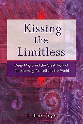 Kissing the Limitless: Deep Magic y el gran trabajo de transformarse y el mundo