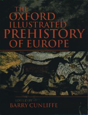 La historia ilustrada de Oxford de la Europa prehistórica