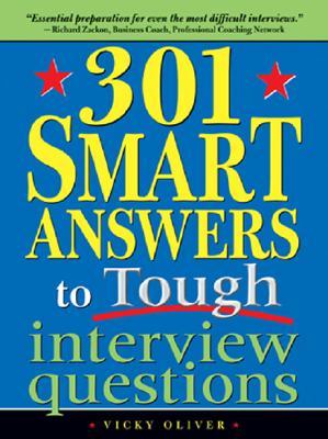 301 Respuestas inteligentes a preguntas difíciles de la entrevista