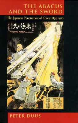 El ábaco y la espada: La penetración japonesa de Corea, 1895-1910