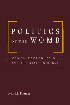 Política del útero: las mujeres, la reproducción y el estado en Kenia